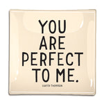 Ben's Garden You Are Perfect Decoupage Glass Tray