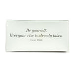 bens garden quote tray be yourself