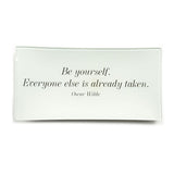 bens garden quote tray be yourself