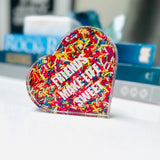 Friends Make Life Sweet Acrylic Sprinkle Candy Paperweight